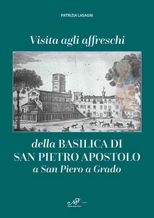 Visita agli affreschi della Basilica di San Pietro apostolo a San Piero a Grado