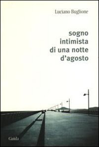 Sogno intimista di una notte d'agosto