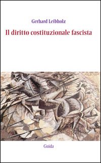 Il diritto costituzionale fascista