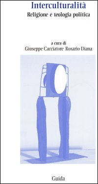 Interculturalità. Religione e teologia politica