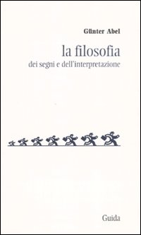 La filosofia dei segni e dell'interpretazione