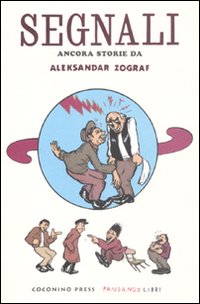 Segnali. Ancora storie di Aleksandar Zograf