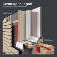 Costruire in legno. Edifici a basso consumo energetico