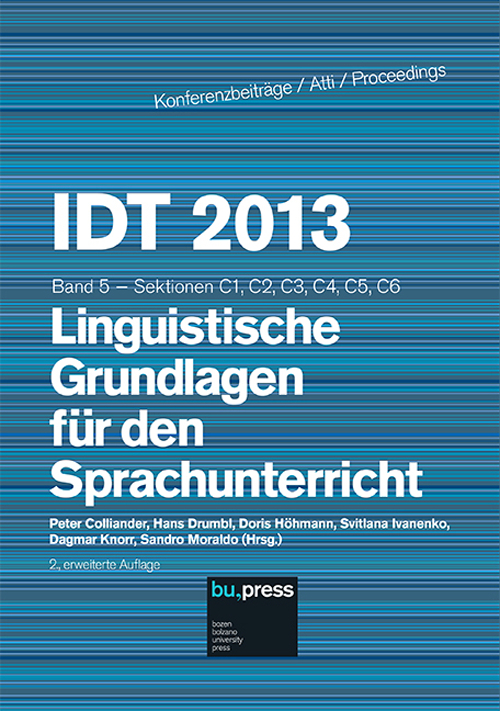 IDT 2013. Band 5. Linguistiche Grundlagen für den Sprachunterricht. Sektionen C1, C2, C3, C4, C5, C6