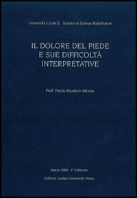 Il dolore del piede e sue difficoltà interpretative