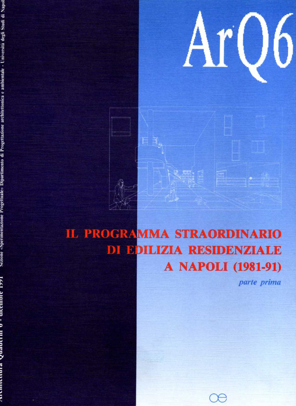 ArQ. Architettura quaderni. Vol. 6-7