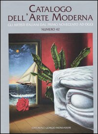 Catalogo dell'arte moderna. Ediz. illustrata. Vol. 42