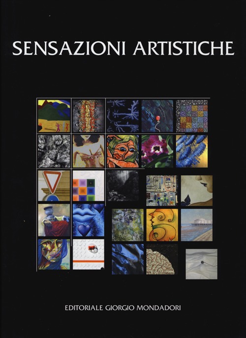 Sensazioni artistiche. Ediz. illustrata