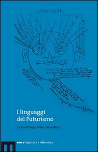 I linguaggi del Futurismo