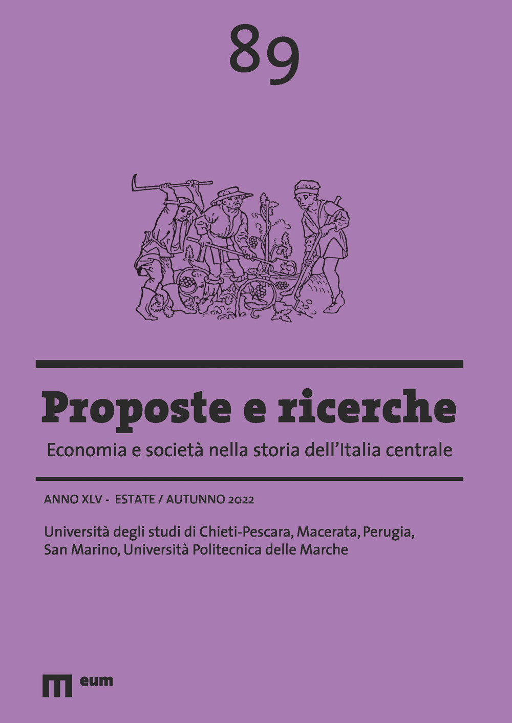 Proposte e ricerche. Economia e società nella storia dell'Italia centrale (2022). Vol. 89: Estate/autunno