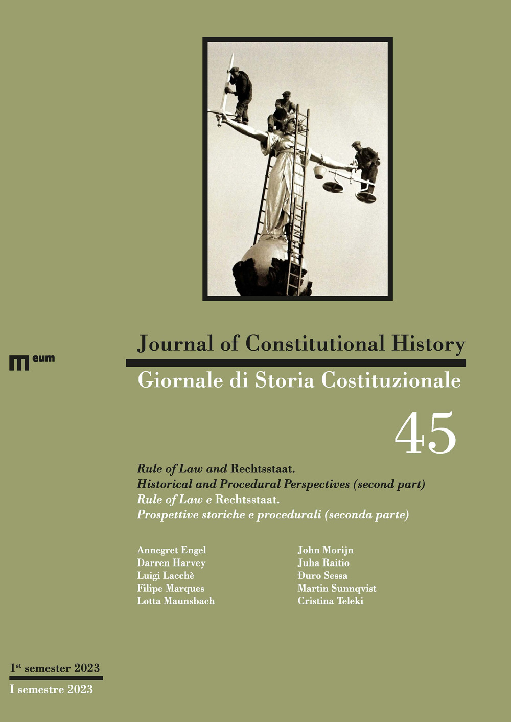 Giornale di storia Costituzionale-Journal of Constitutional history (2023). Ediz. bilingue. Vol. 45/2: Rule of Law e Rechtsstaat. Prospettive storiche e procedurali (seconda parte)-Rule of Law and Rechtsstaat. Historical and Procedural Perspectives (secon