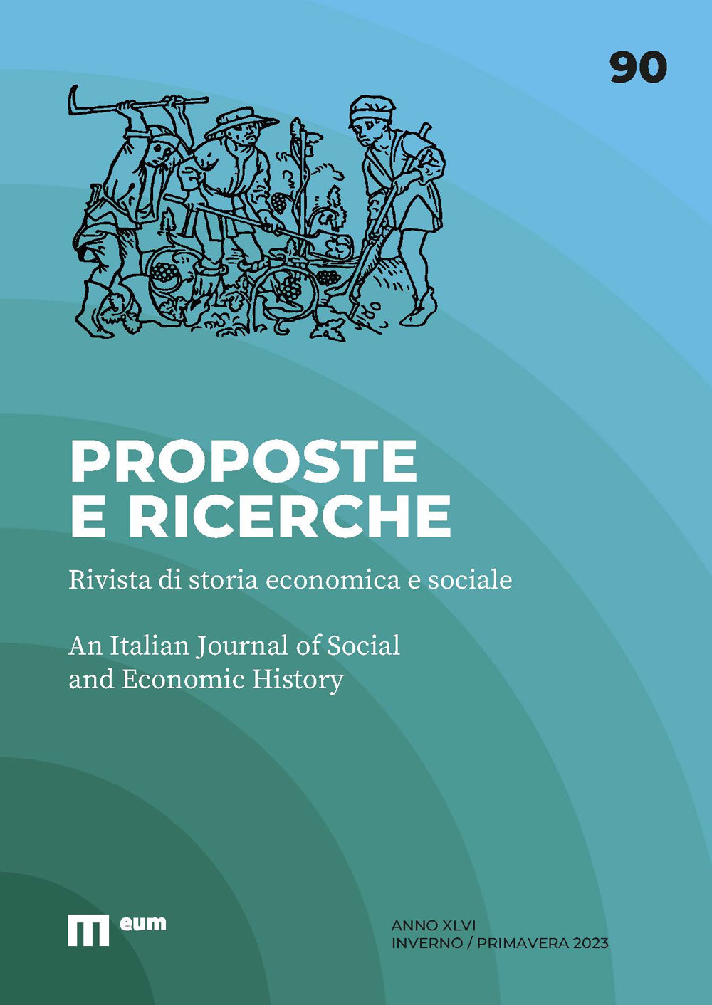 Proposte e ricerche. Rivista di storia economica e sociale-An Italian journal of social and economic history (2023). Ediz. bilingue. Vol. 90: Inverno/primavera