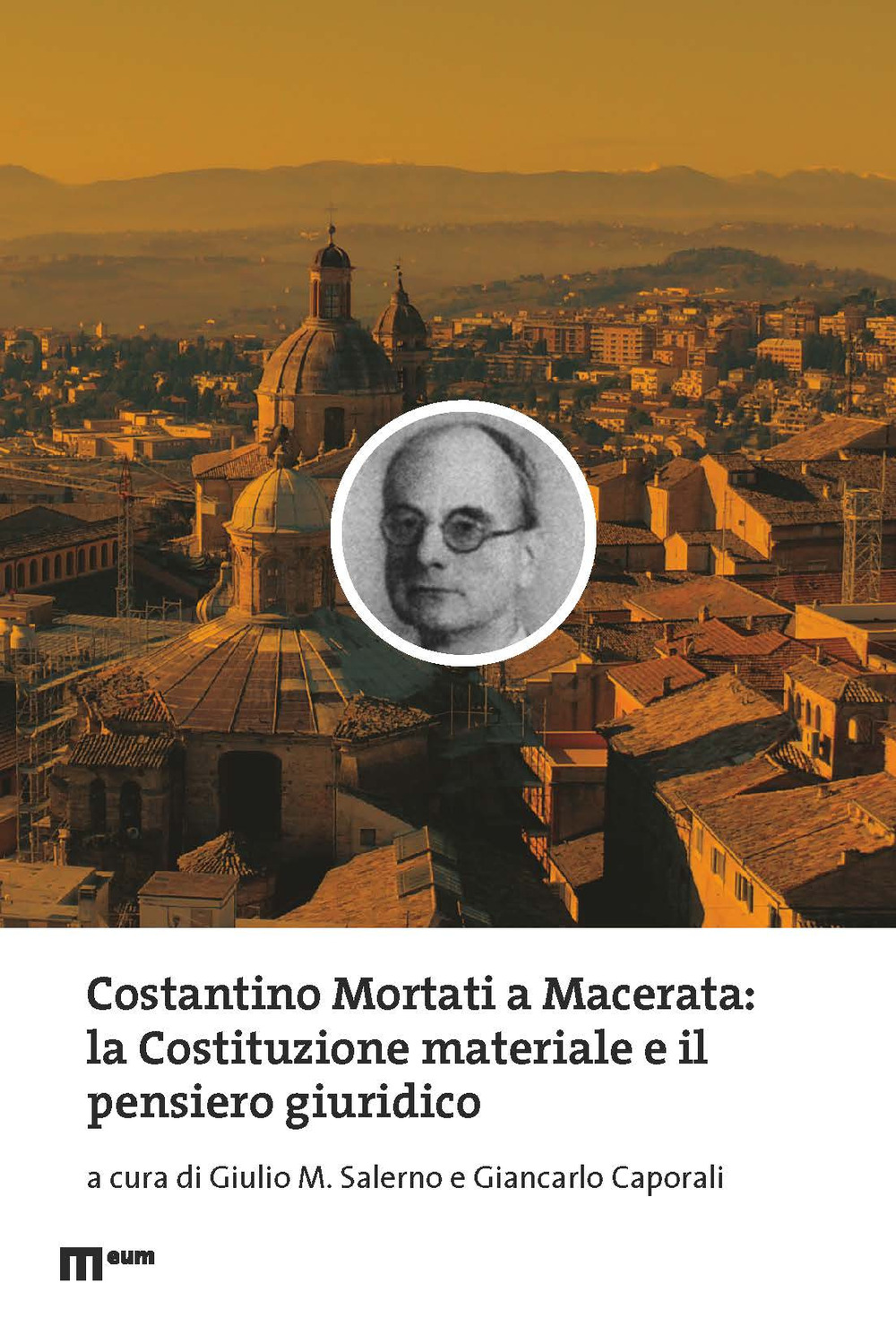 Costantino Mortati a Macerata: la Costituzione materiale e il pensiero giuridico