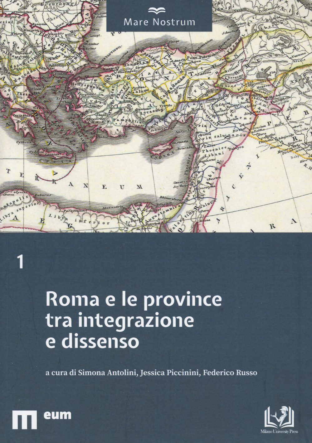 Roma e le province tra integrazione e dissenso