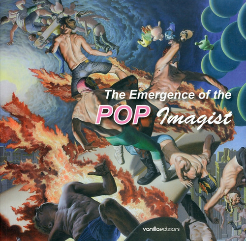 The emergence of the pop imagist. Catalogo della mostra (Venezia, 2 giugno-15 settembre 2011). Ediz. illustrata