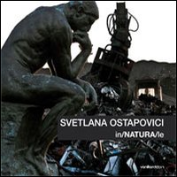 Svetlana Ostapovici. In/NATURA/le. Ediz. multilingue