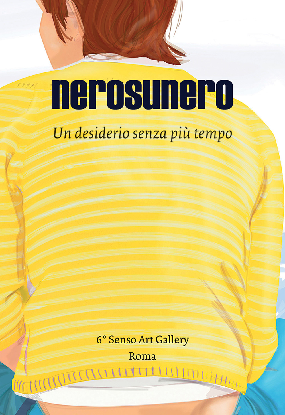 Nerosunero. Un desiderio senza più tempo. Catalogo della mostra (Roma, 15 marzo-5 aprile 2018)