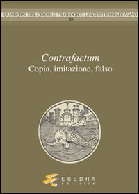 Contrafactum. Copia, imitazione, falso