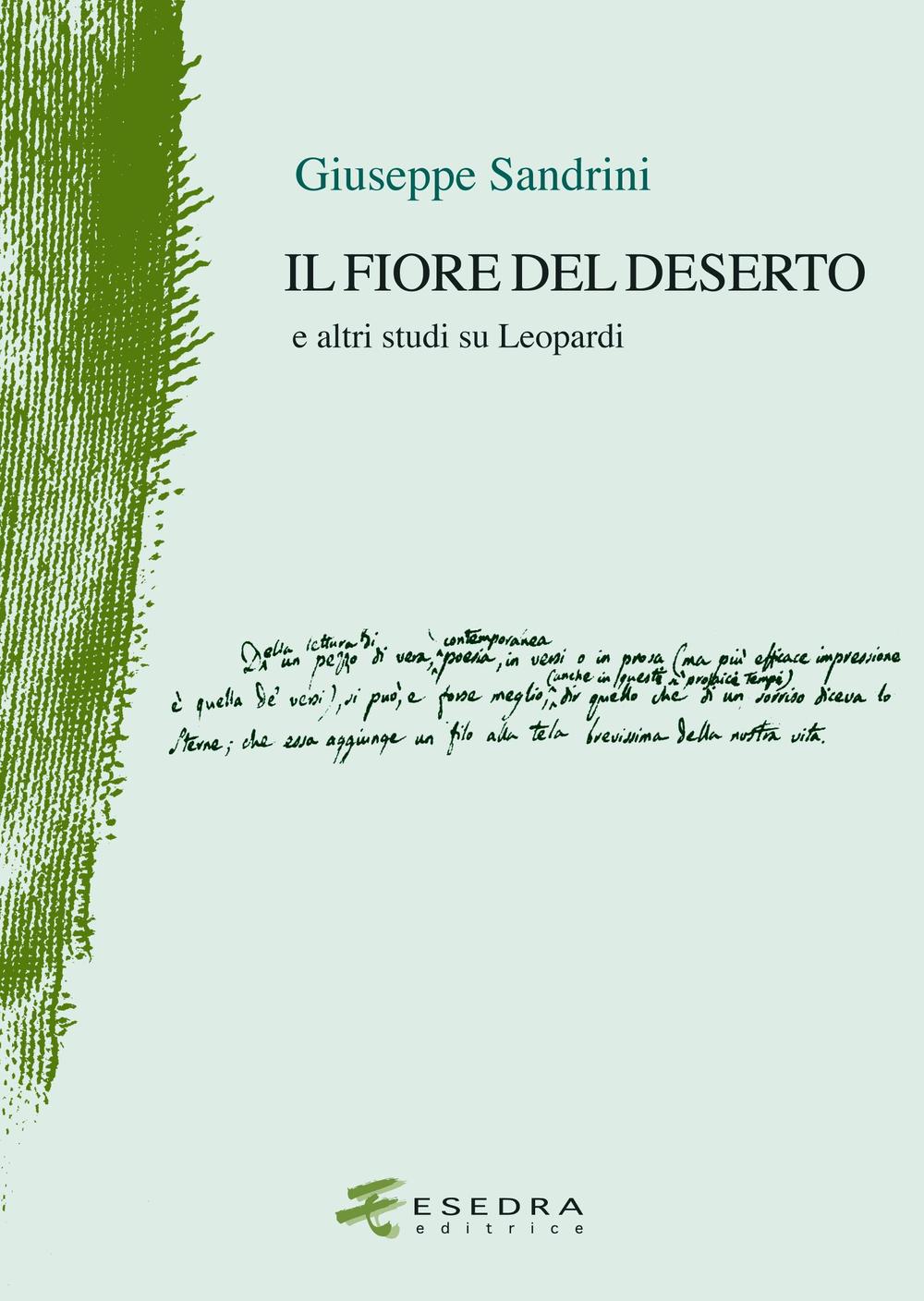 Il fiore del deserto. E altri studi su Leopardi