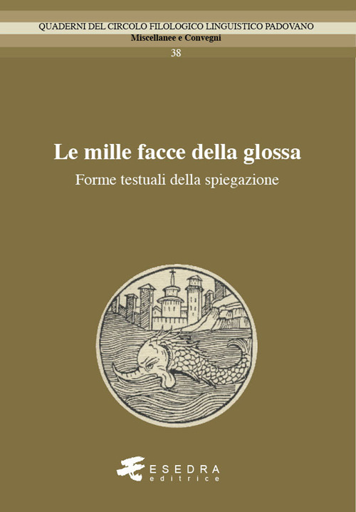 Le mille facce della glossa. Forme testuali della spiegazione