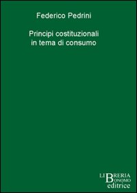 Principi costituzionali in tema di consumo