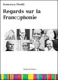 Regards sur la francophonie. Con DVD