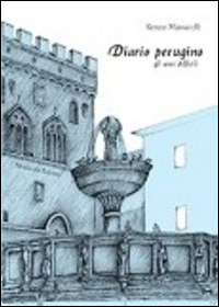 Diario perugino. Gli anni difficili