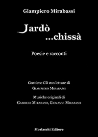 Jardò... Chissà. Racconti e poesie. Con CD Audio