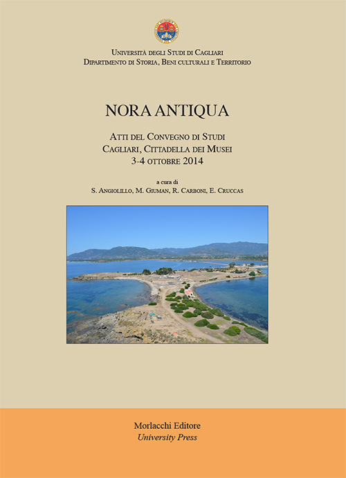 Nora antiqua. Atti del Convegno di Studi (Cagliari, 3-4 ottobre 2014)