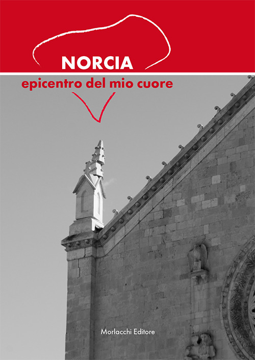 Norcia epicentro del mio cuore