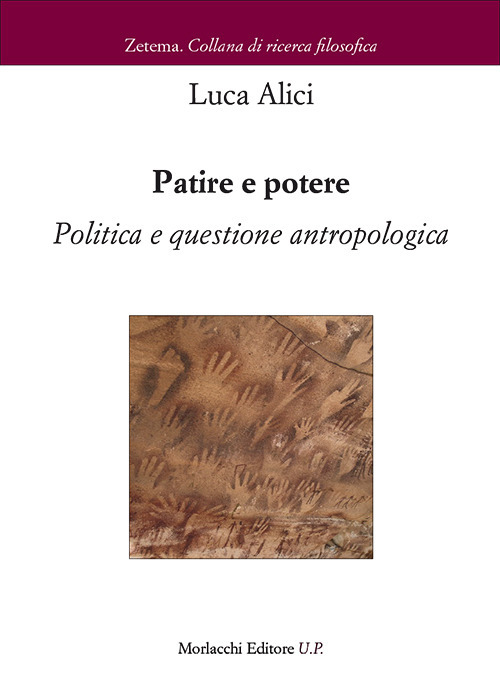 Patire e potere. Politica e questione antropologica