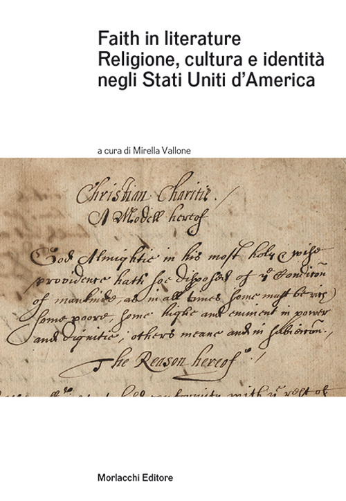 Faith in literature. Religione, cultura e identità negli Stati Uniti d'America