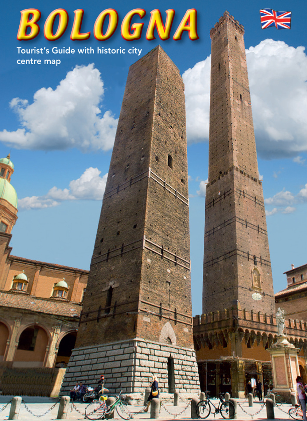 Bologna. Guida turistica con pianta del centro storico. Ediz. inglese