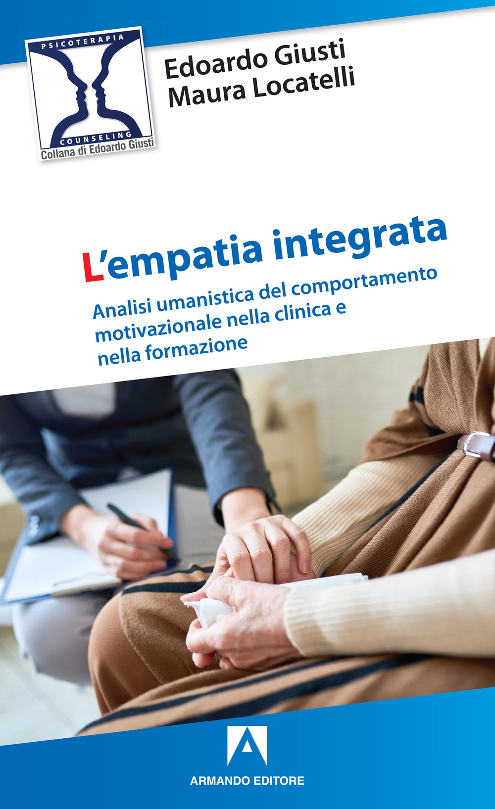 L'empatia integrata. Analisi umanistica del comportamento motivazionale nella clinica e nella formazione