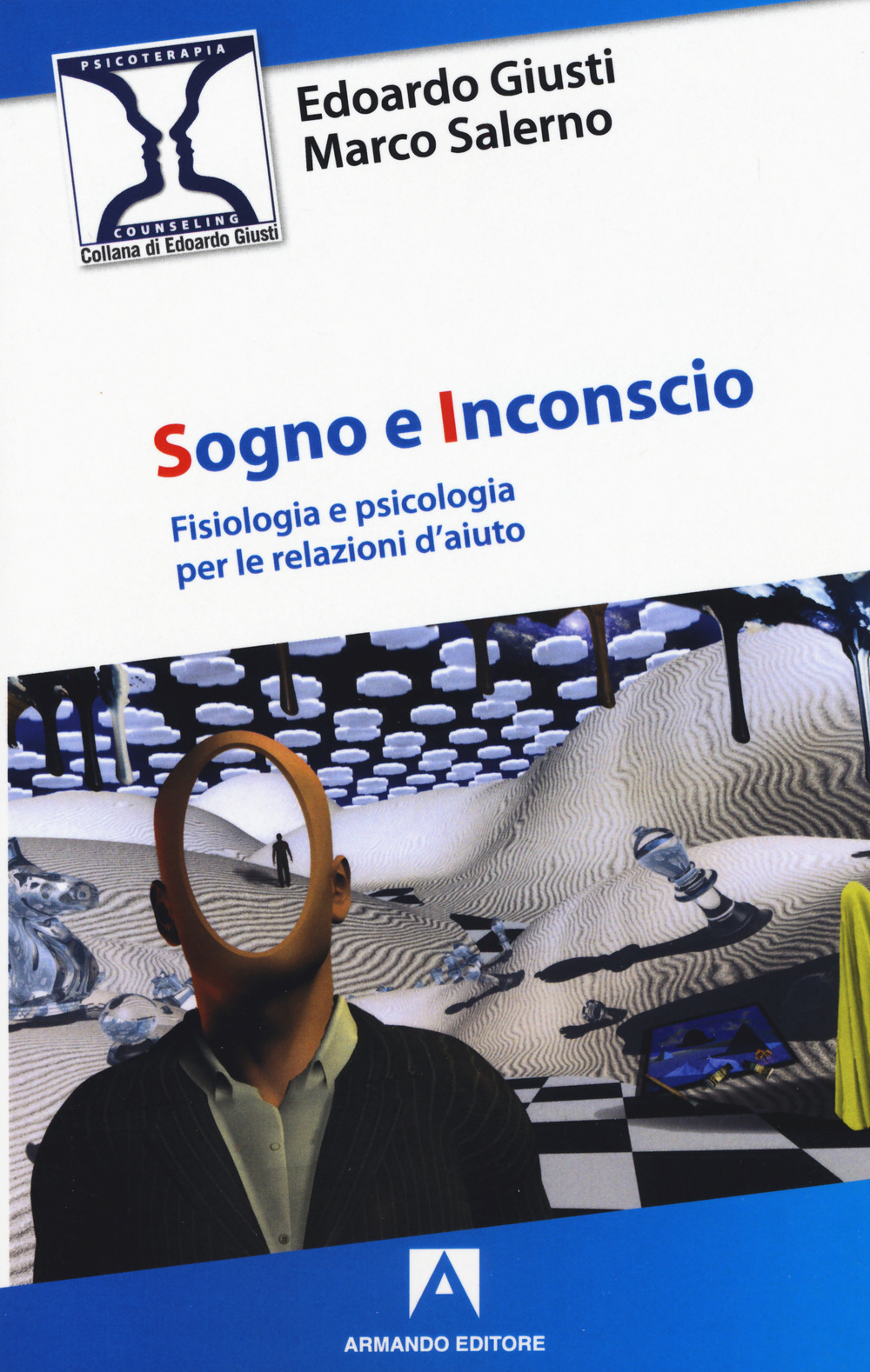 Sogno e inconscio. Fisiologia e psicologia per le relazioni d'aiuto