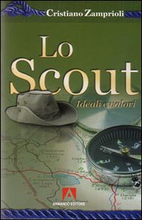 Lo scout. Ideali e valori