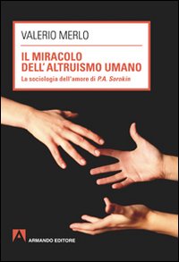 Il miracolo dell'altruismo umano