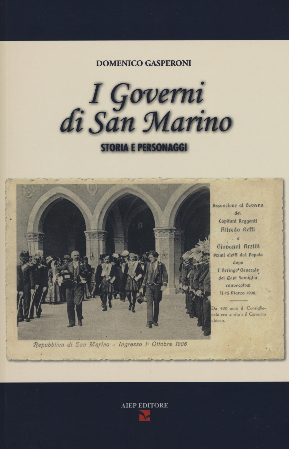 I governi di San Marino. Storia e personaggi