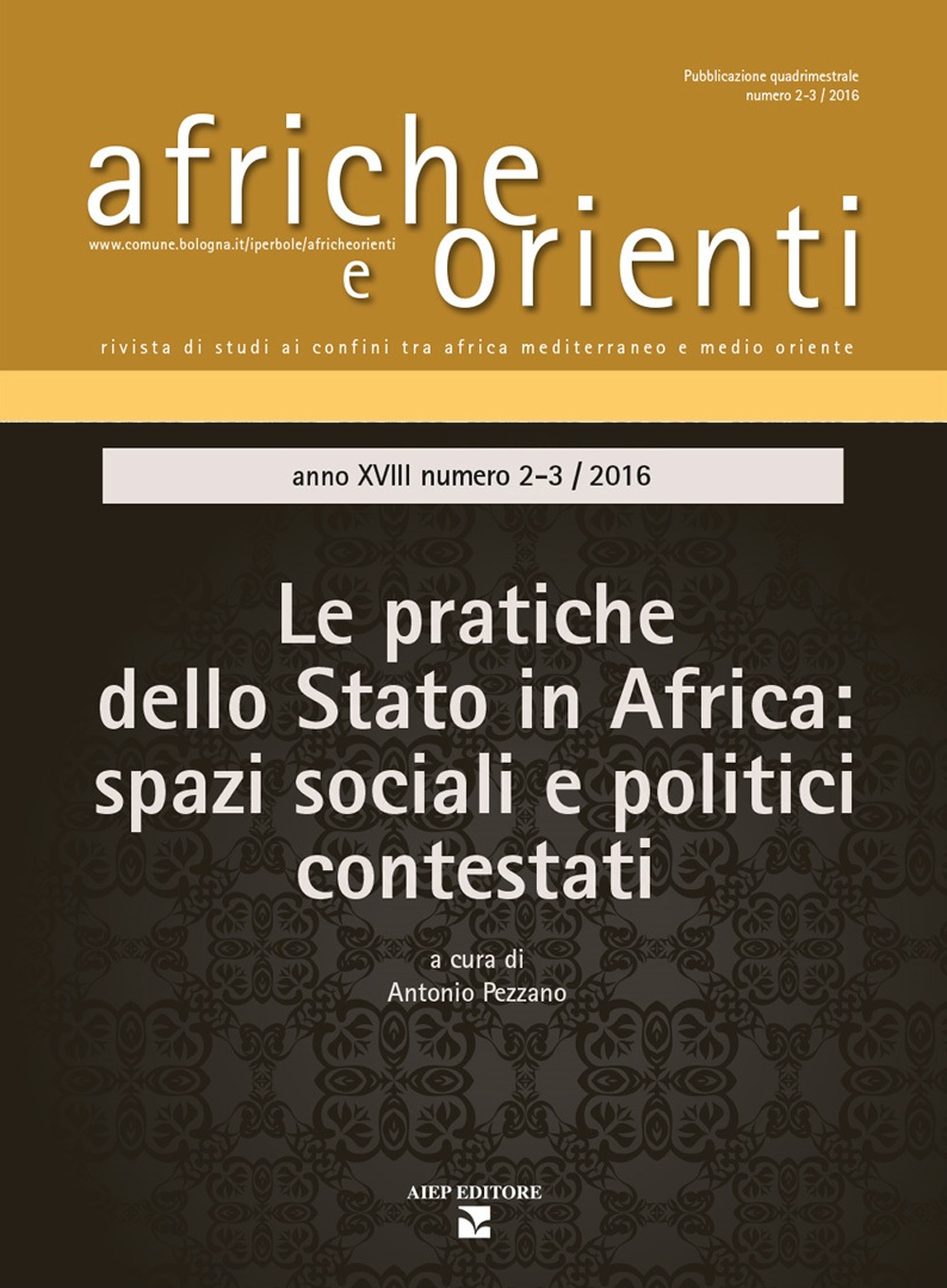 Afriche e Orienti (2016). Vol. 2-3: Le pratiche dello Stato in Africa. Spazi sociali e politici contestati