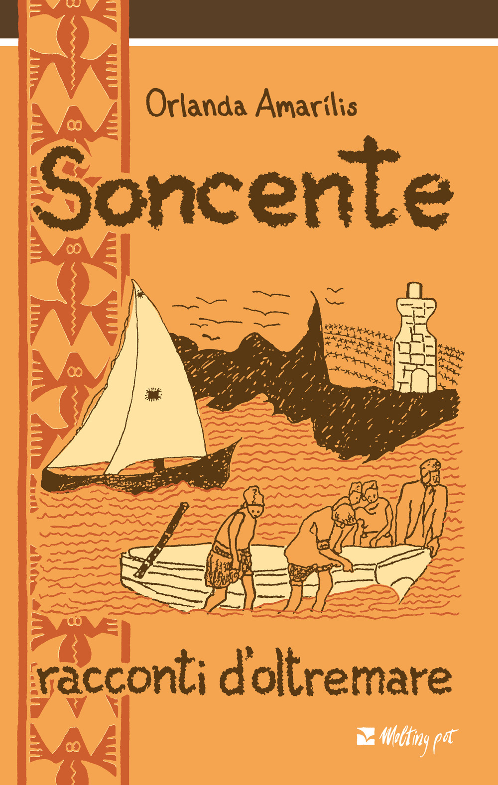 Soncente. Racconti d'oltremare