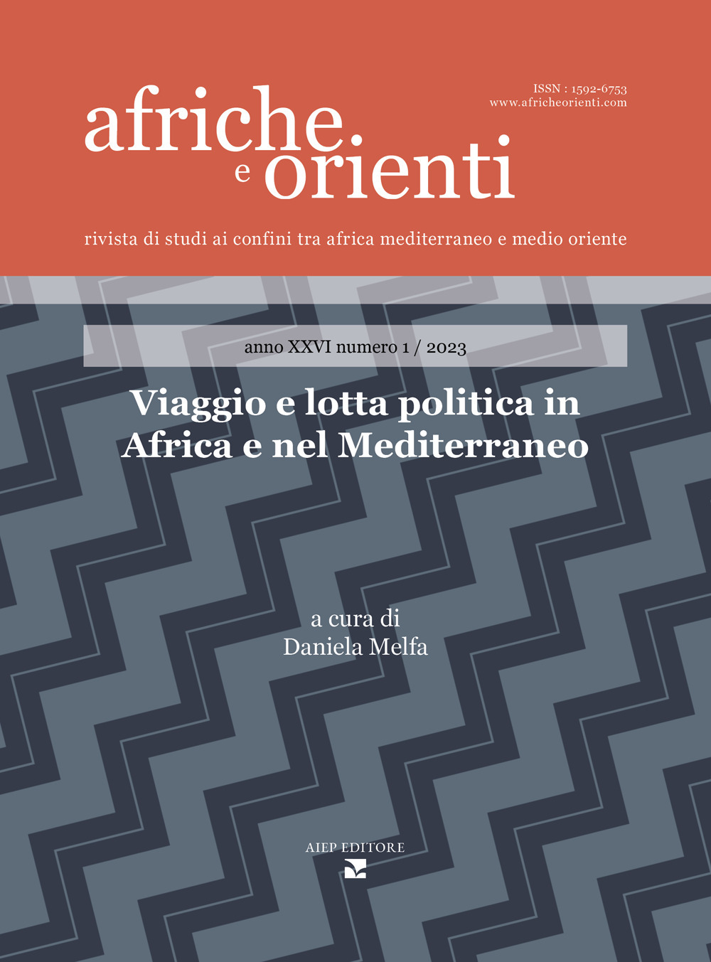 Afriche e Orienti (2023). Vol. 1: Viaggio e lotta politica in Africa e nel Mediterraneo