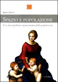 Spazio e popolazione. Temi di geopolitica e geoeconomia della popolazione