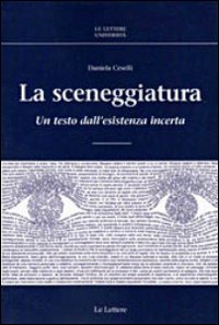 La sceneggiatura. Un testo dall'esistenza incerta