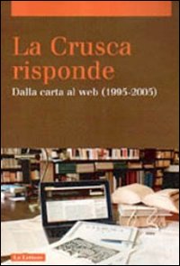 La Crusca risponde. Dalla carta al web (1995-2005). Vol. 2