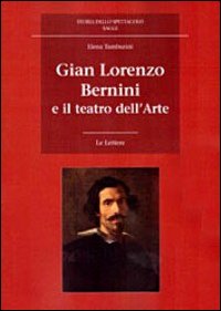 Gian Lorenzo Bernini e il teatro dell'arte