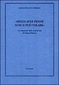 Senza aver penne non si può volare. Un sommario della «Città di vita» di Matteo Palmieri