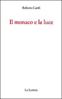 Il monaco e la luce