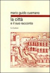 La città e il suo racconto