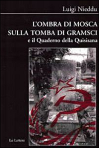 L'ombra di Mosca sulla tomba di Gramsci e il quaderno della Quisisana