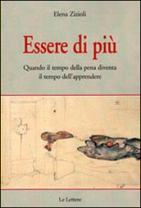 Essere di più. Quando il tempo della pena diventa il tempo dell'apprendere